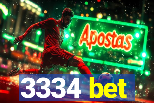 3334 bet